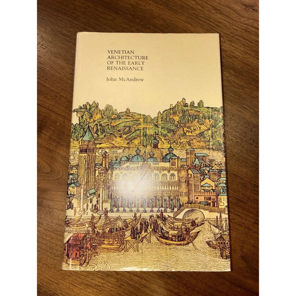 John McAndrew / Venetian Architecture of the Early Renaissance 1980